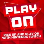 Banner chiến dịch Play On của Nintendo Switch với khẩu hiệu 'Chơi Tiếp' và 'Cầm Lên và Chơi trên Nintendo Switch', quảng bá các ưu đãi game hấp dẫn.