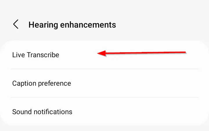 Lựa chọn 'Live Transcribe' bên trong cài đặt Cải thiện thính giác của Samsung.