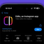 Màn hình iPhone trên App Store hiển thị ứng dụng chỉnh sửa video Edits của Instagram, công cụ thay thế tiềm năng cho CapCut, sẵn sàng cho người dùng đặt trước.