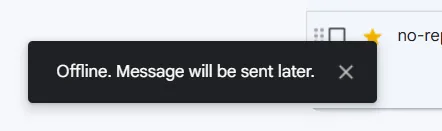 Thông báo pop-up hiển thị trong Gmail khi đang ở chế độ ngoại tuyến, xác nhận rằng email sẽ được gửi đi sau khi thiết bị có kết nối internet trở lại.